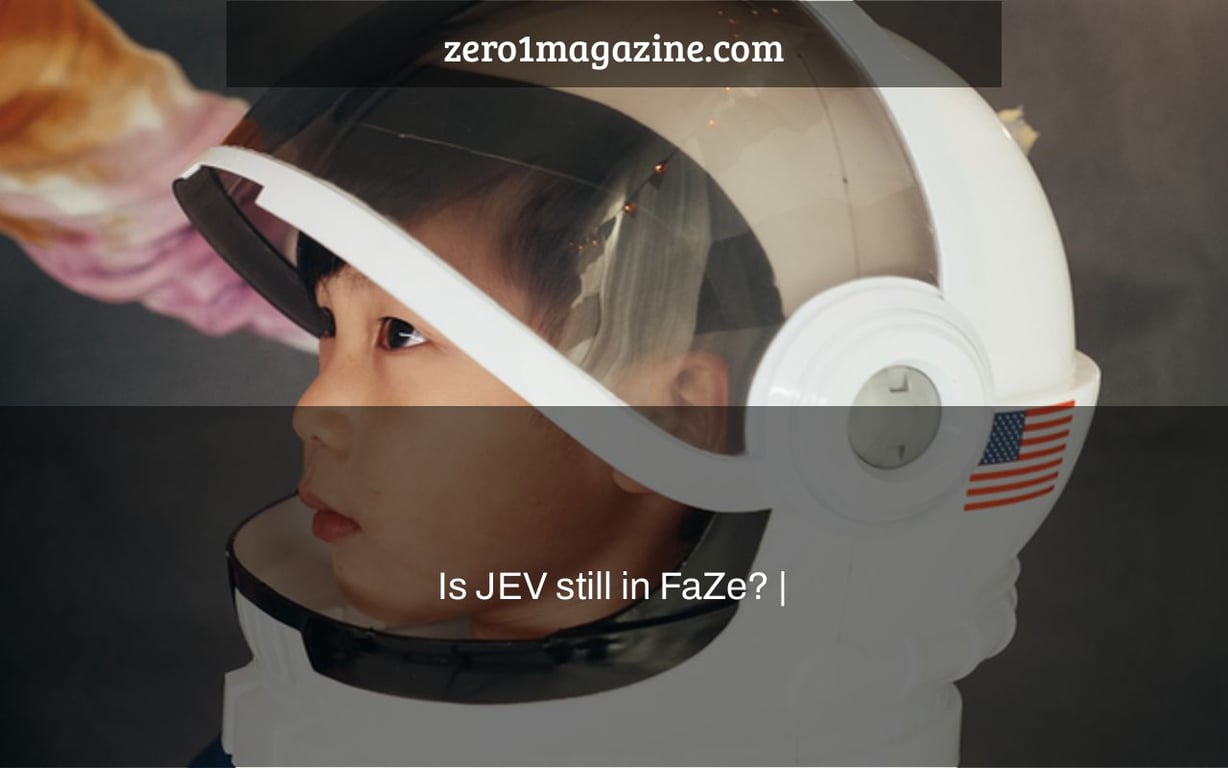 Is JEV still in FaZe? |