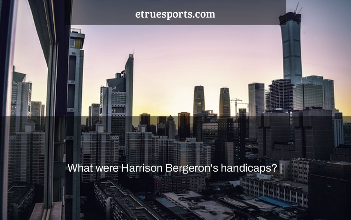 What were Harrison Bergeron's handicaps? |