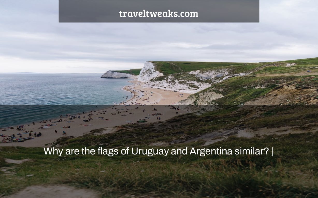 Why are the flags of Uruguay and Argentina similar? |