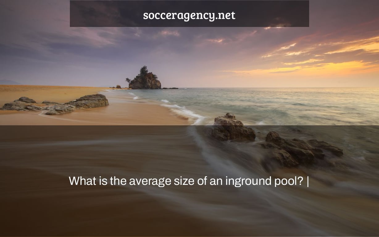 What is the average size of an inground pool? |