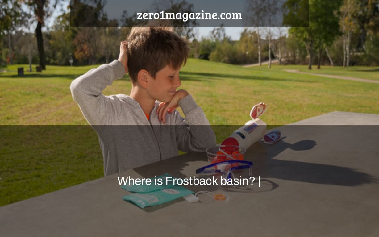 Where is Frostback basin? |