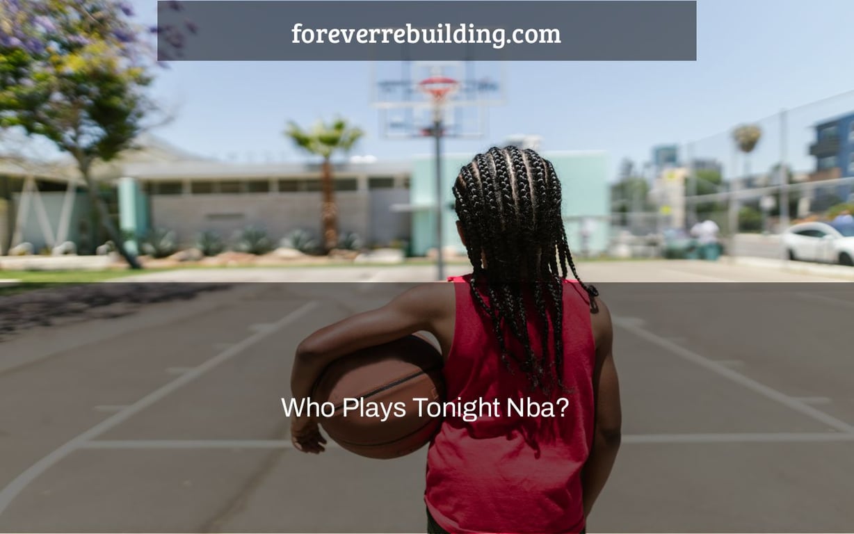 Who Plays Tonight Nba?