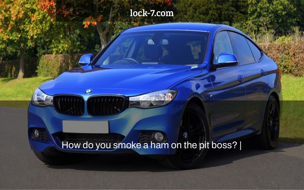 How do you smoke a ham on the pit boss? |
