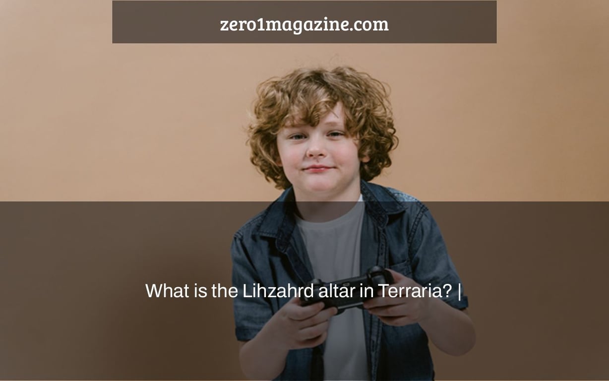 What is the Lihzahrd altar in Terraria? |
