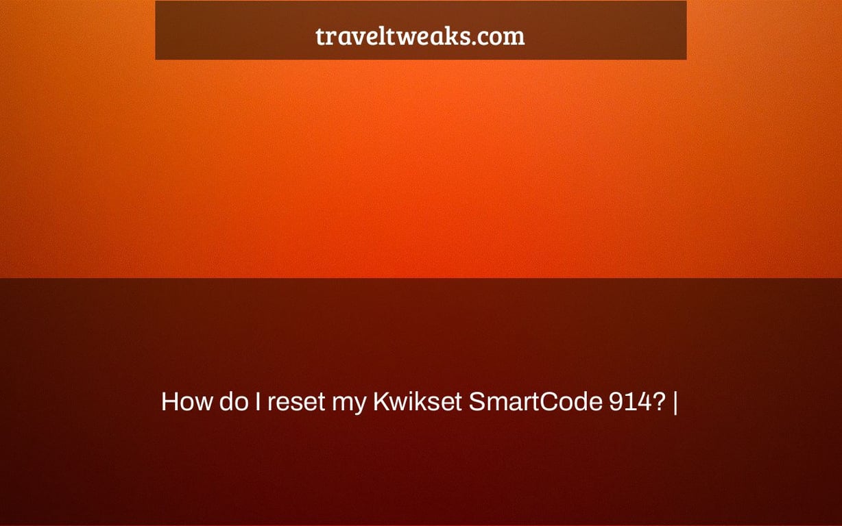 How do I reset my Kwikset SmartCode 914? |