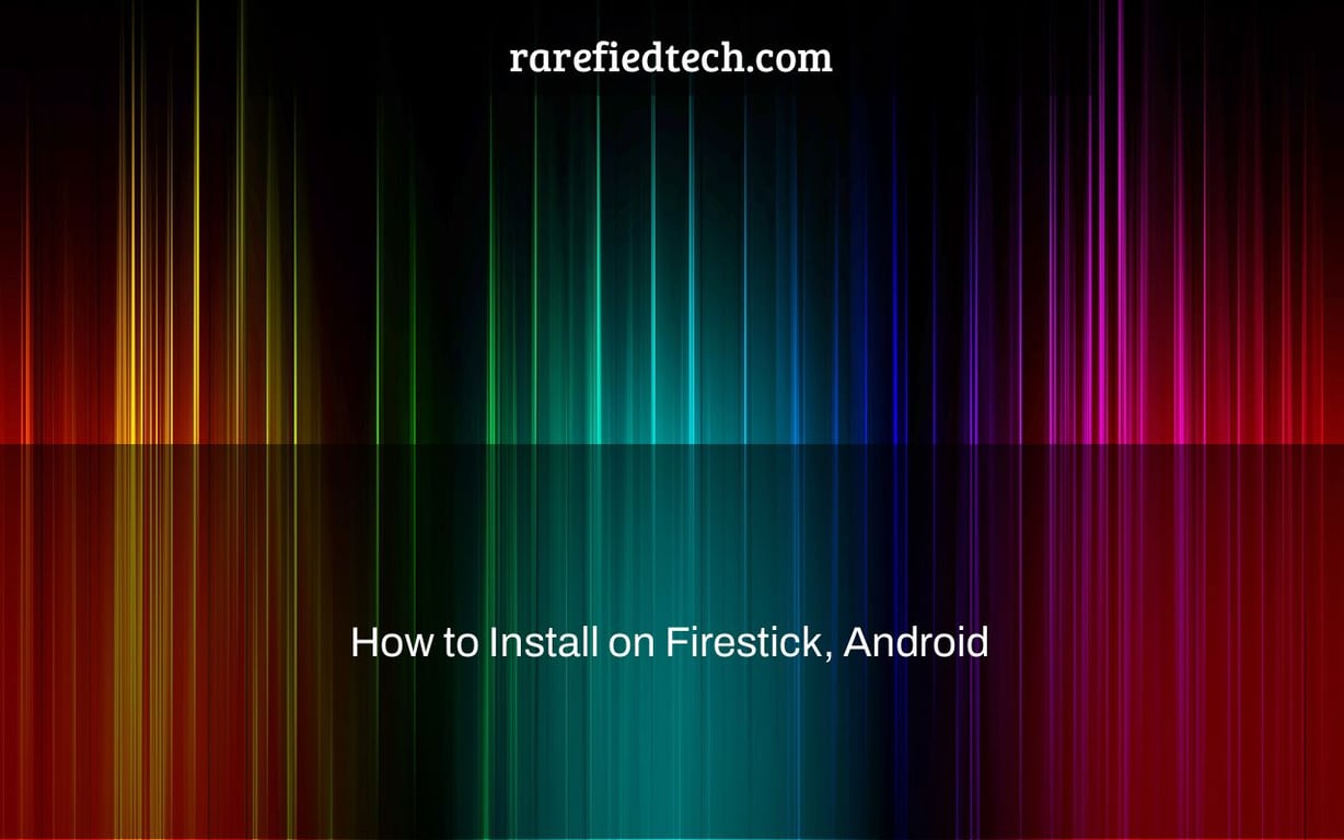 How to Install on Firestick, Android & VLC Player?