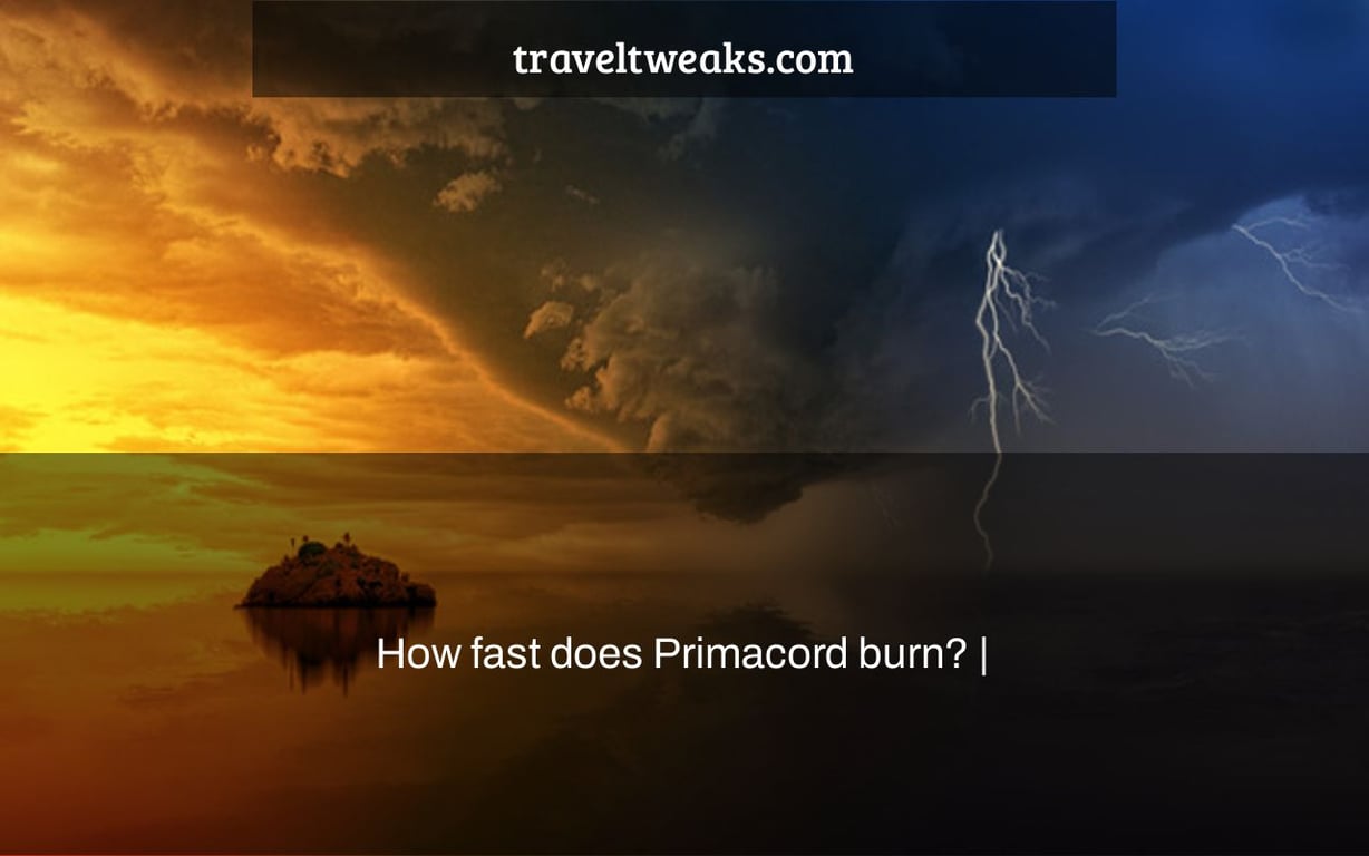 How fast does Primacord burn? |
