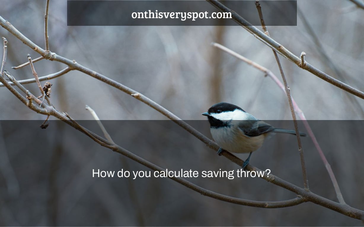 How do you calculate saving throw?