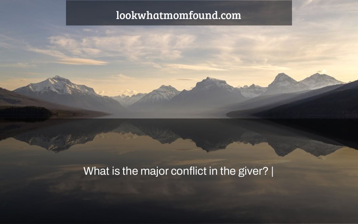 What is the major conflict in the giver?