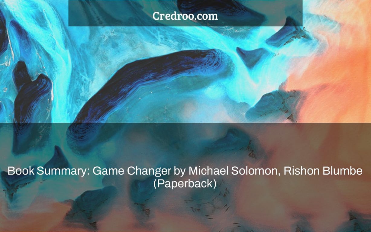 Book Summary: Game Changer by Michael Solomon, Rishon Blumbe (Paperback)
