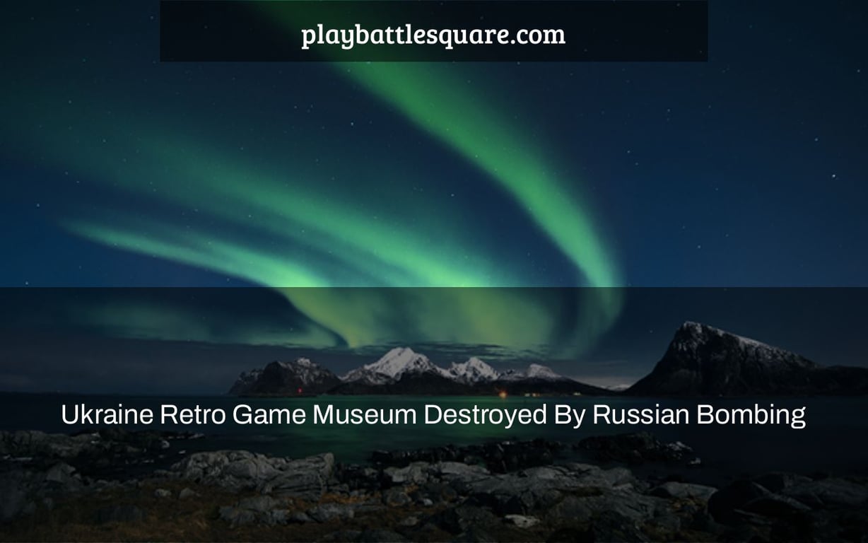 Ukraine Retro Game Museum Destroyed By Russian Bombing