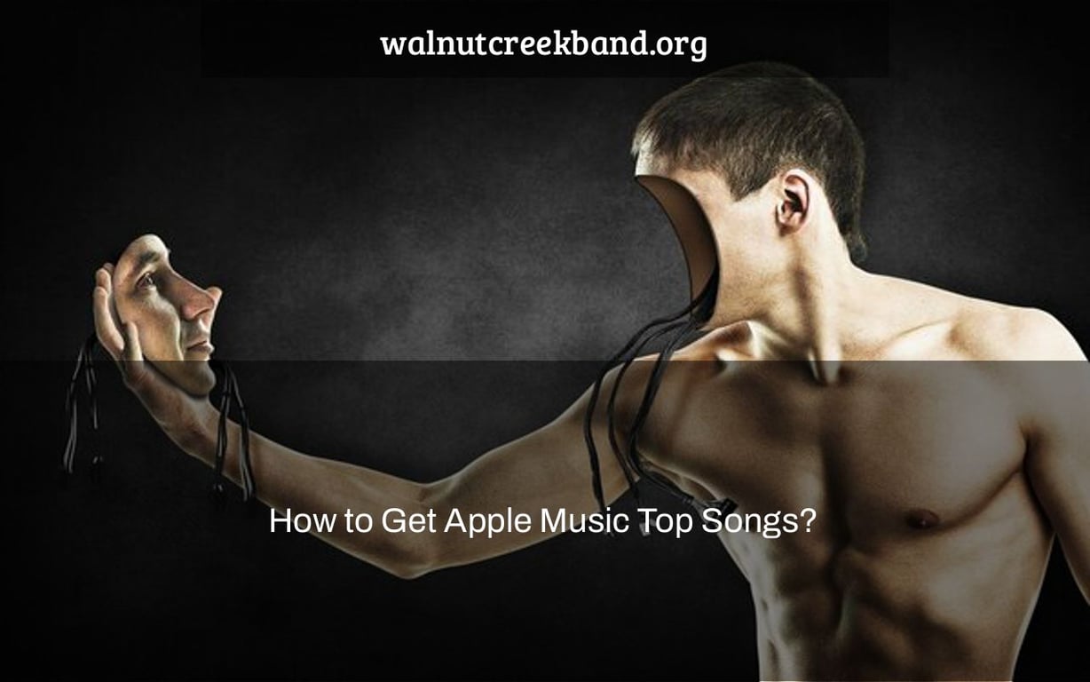 How to Get Apple Music Top Songs?