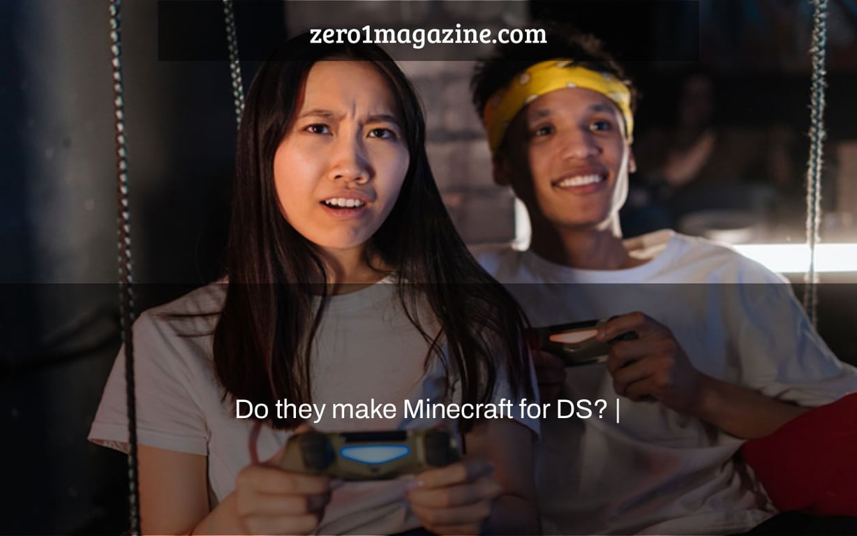 Do they make Minecraft for DS? |