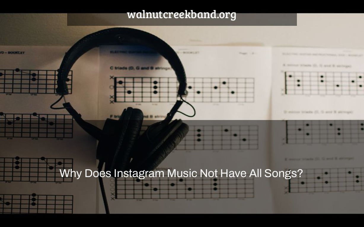 Why Does Instagram Music Not Have All Songs?