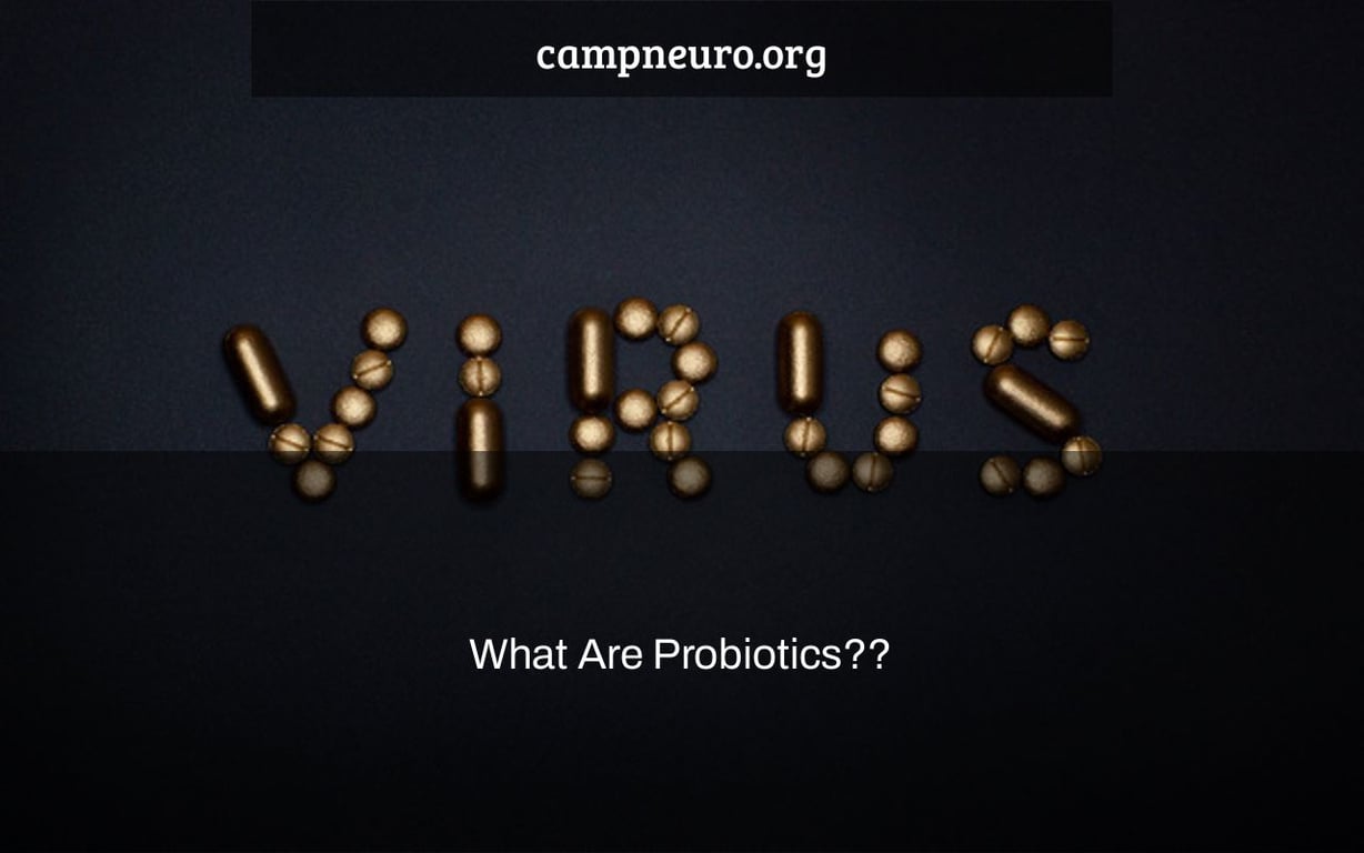 What Are Probiotics??