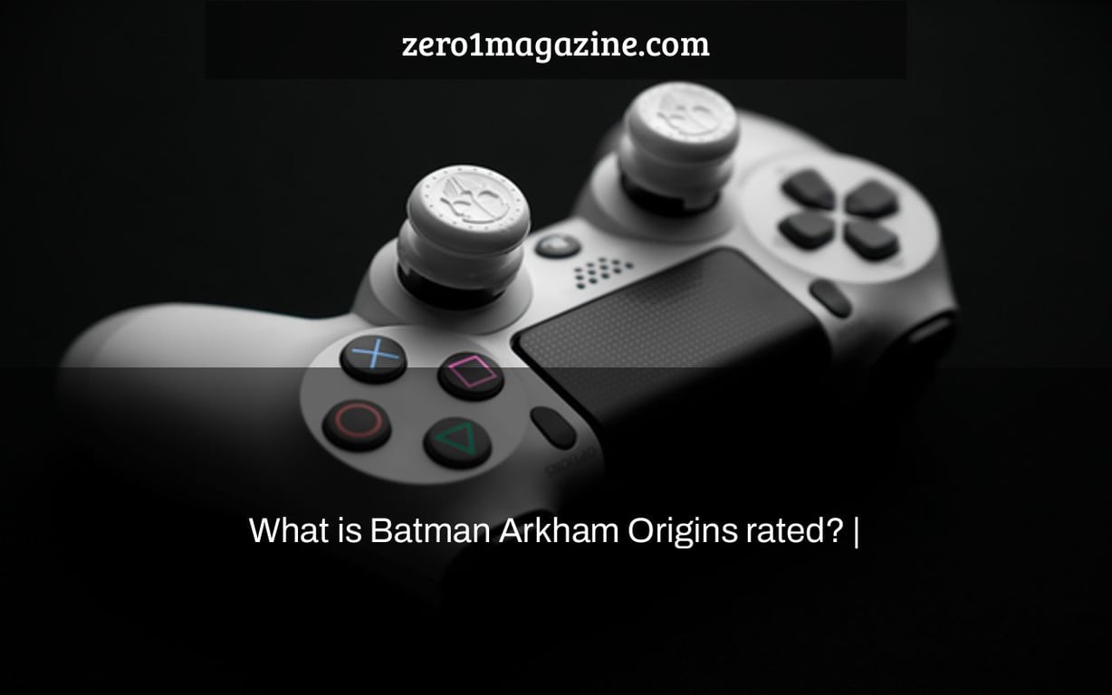 What is Batman Arkham Origins rated? |