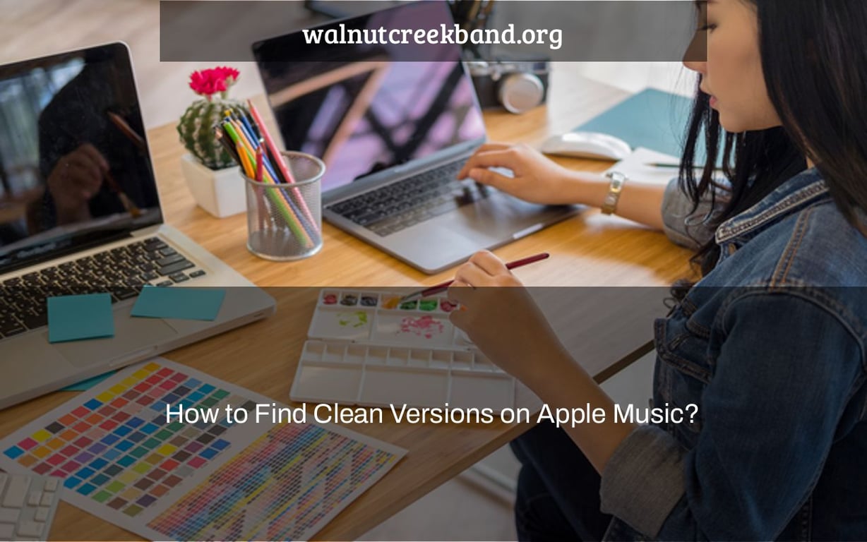 How to Find Clean Versions on Apple Music?