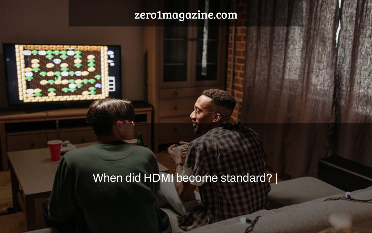 When did HDMI become standard? |