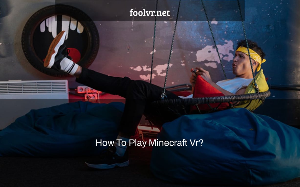 how-to-play-minecraft-vr-foolvr