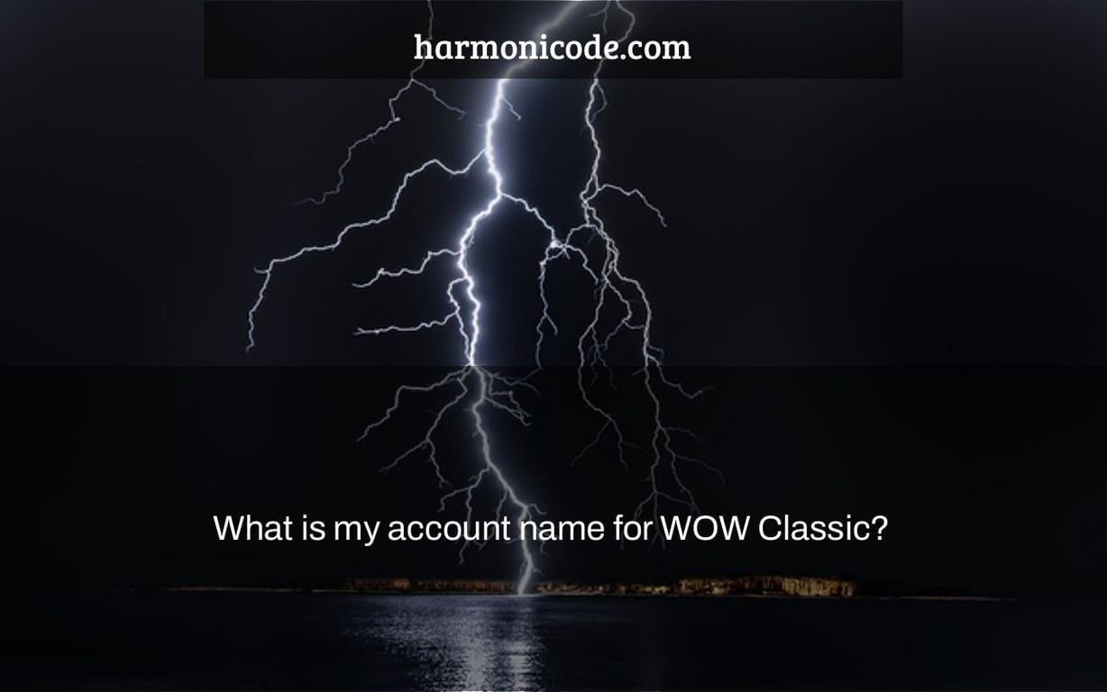 What is my account name for WOW Classic?