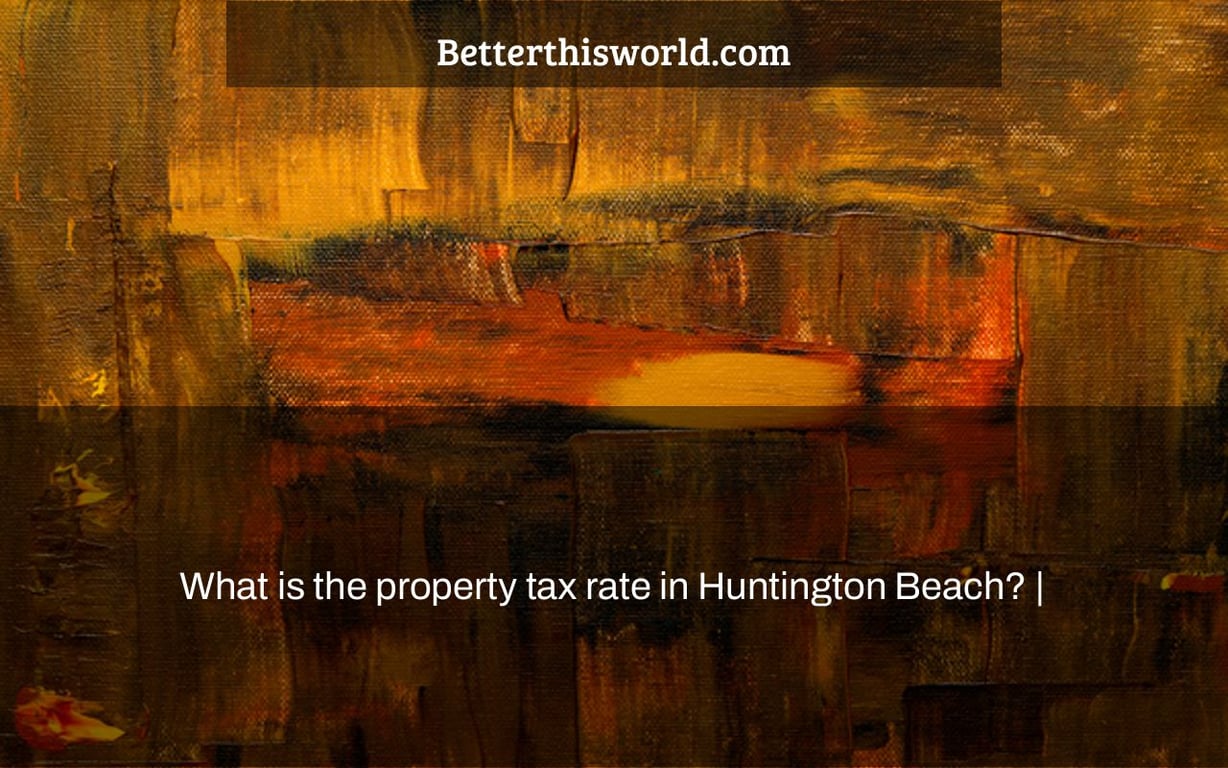What is the property tax rate in Huntington Beach? |