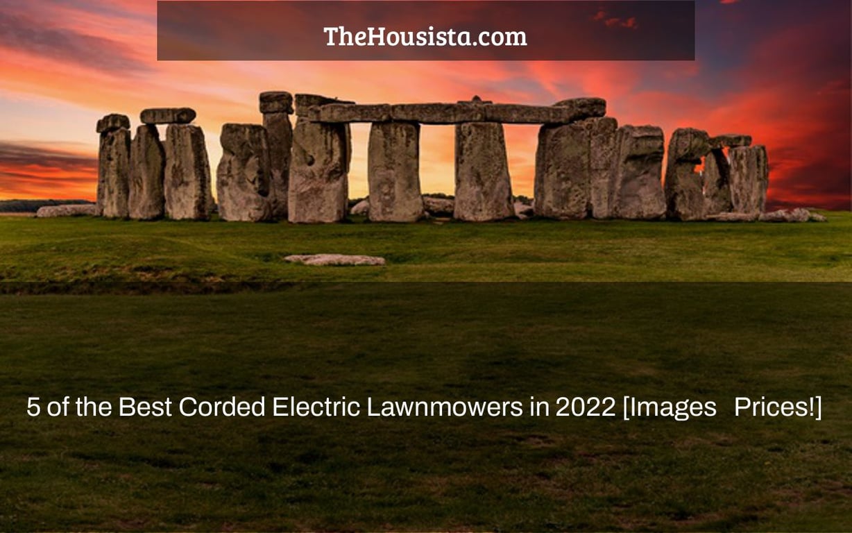 5 of the Best Corded Electric Lawnmowers in 2022 [Images + Prices!]