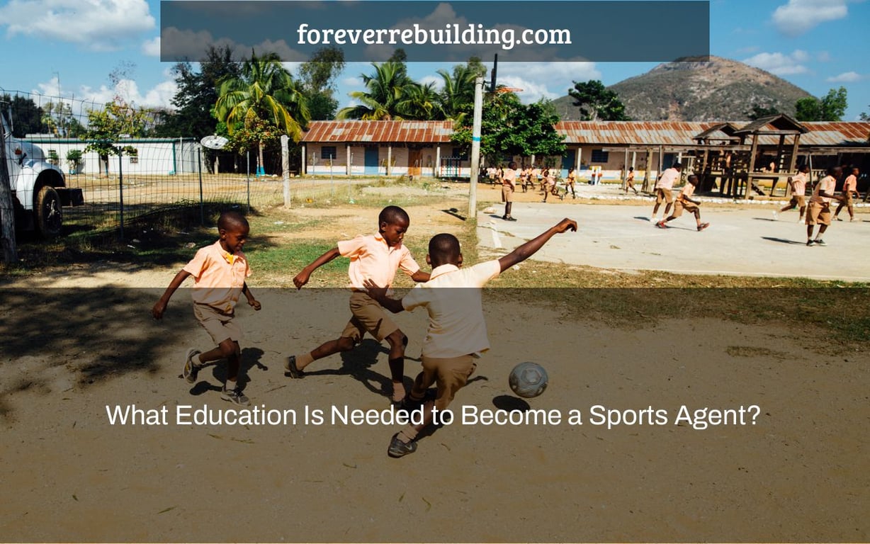 What Education Is Needed to Become a Sports Agent?