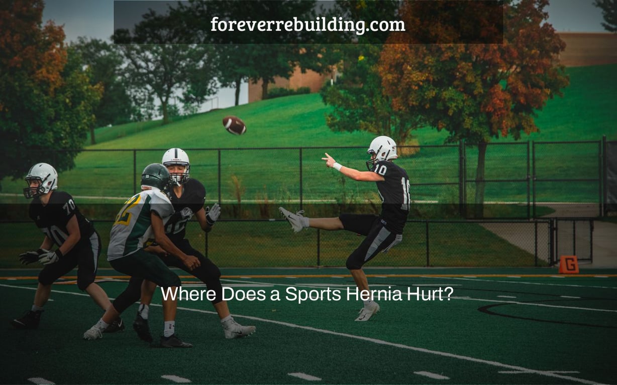Where Does a Sports Hernia Hurt?