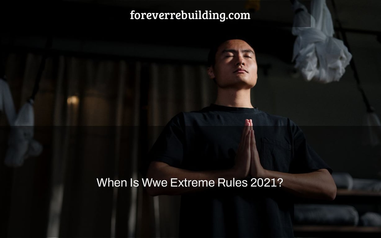 When Is Wwe Extreme Rules 2021?