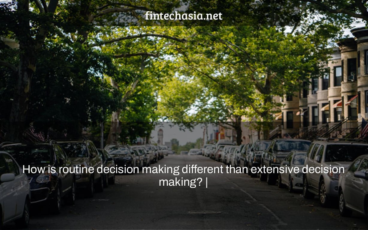 How is routine decision making different than extensive decision making? |