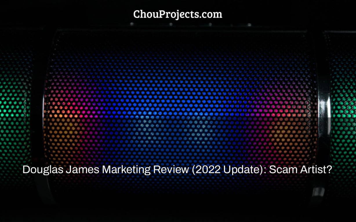 Douglas James Marketing Review (2022 Update): Scam Artist?