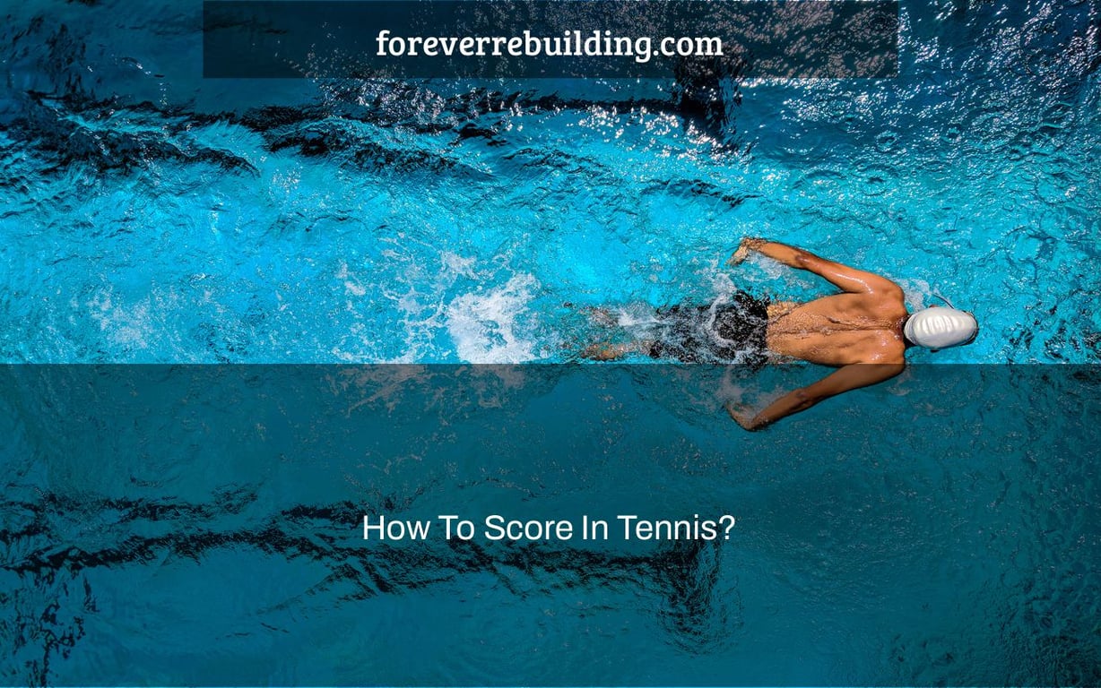 How To Score In Tennis?