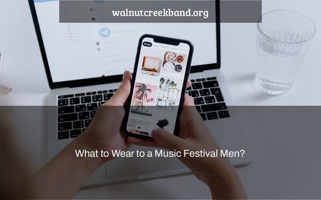 What to Wear to a Music Festival Men?