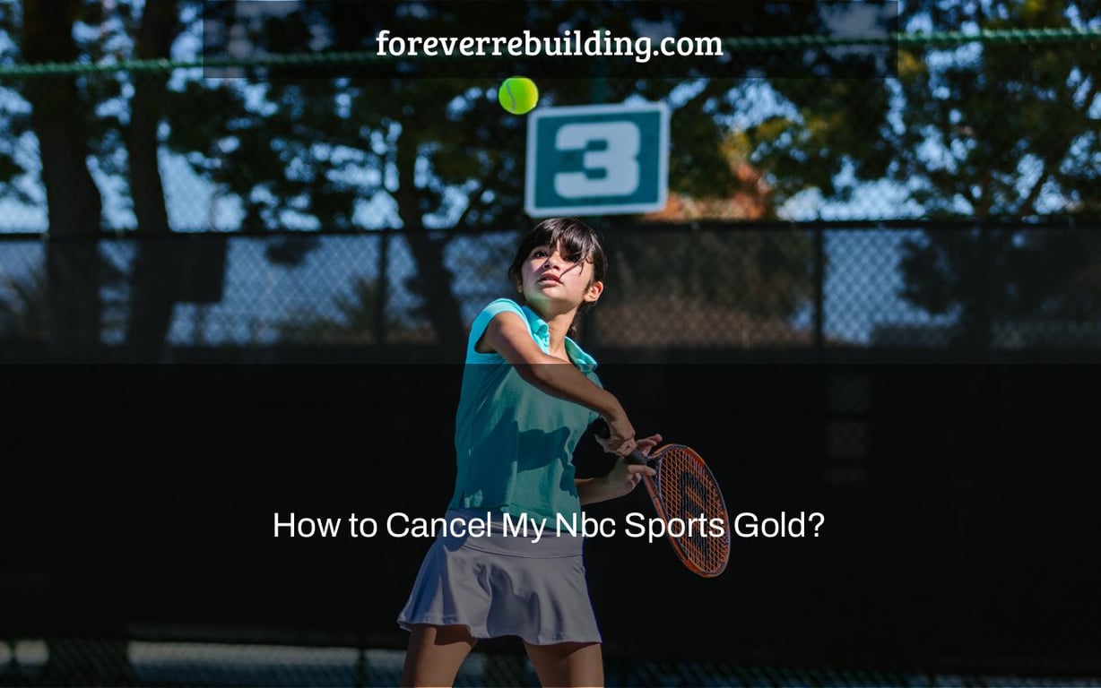 How to Cancel My Nbc Sports Gold?