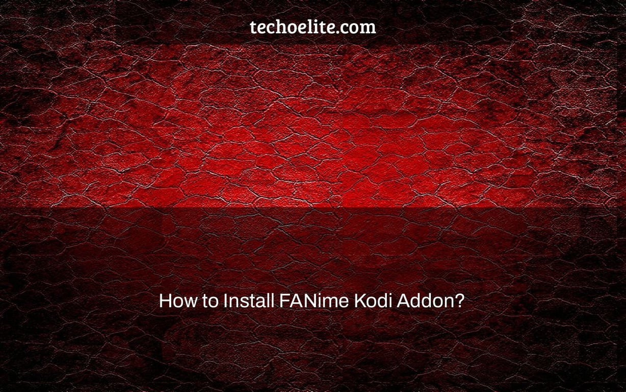 How to Install FANime Kodi Addon?