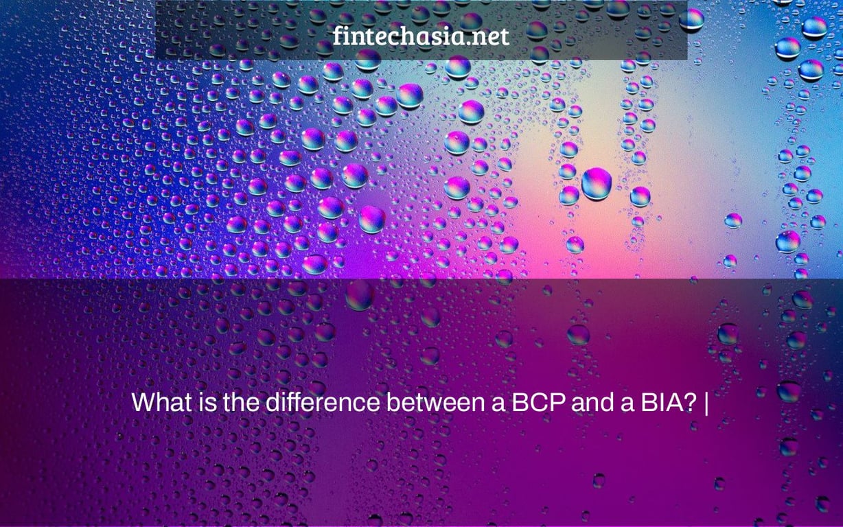 What is the difference between a BCP and a BIA? |