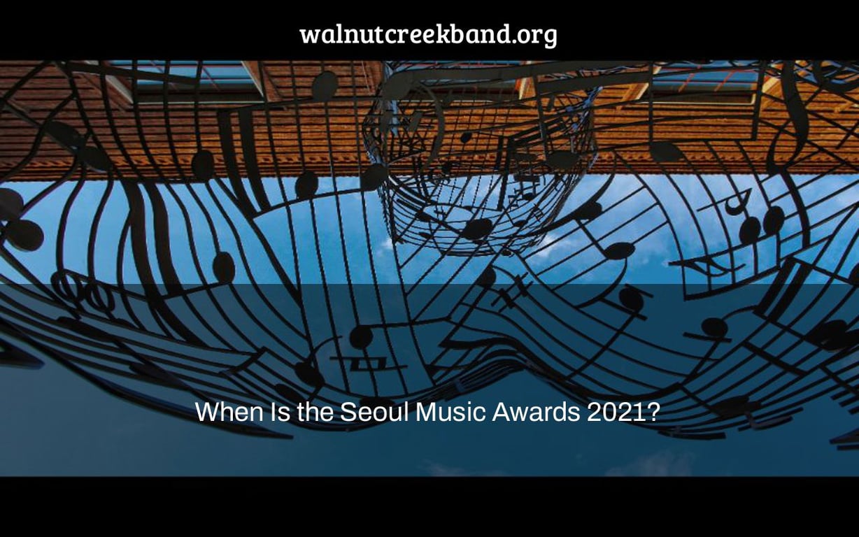 When Is the Seoul Music Awards 2021?