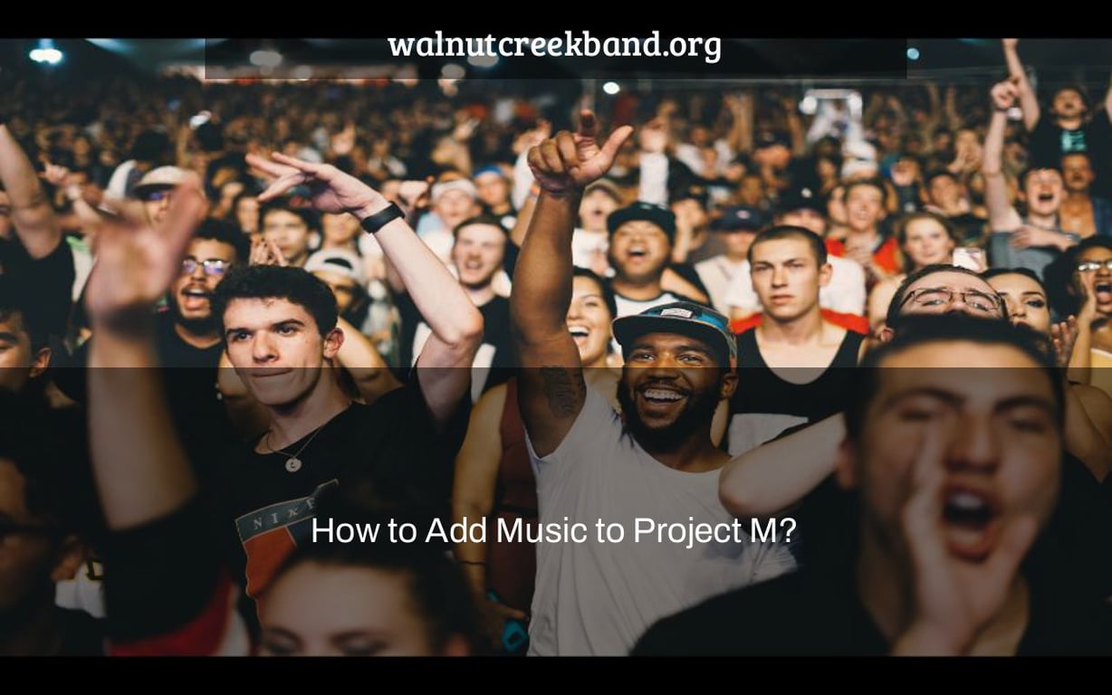 How to Add Music to Project M?