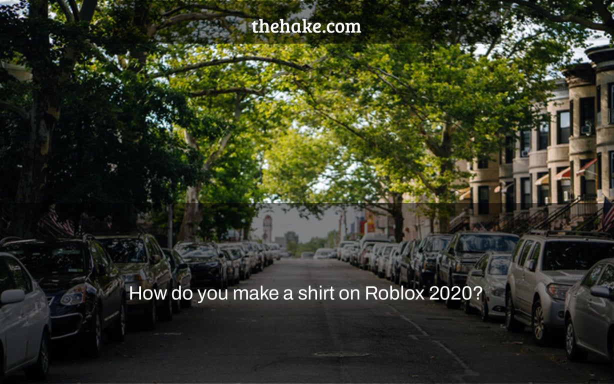 How do you make a shirt on Roblox 2020?