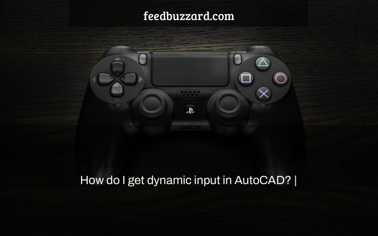 How do I get dynamic input in AutoCAD? |