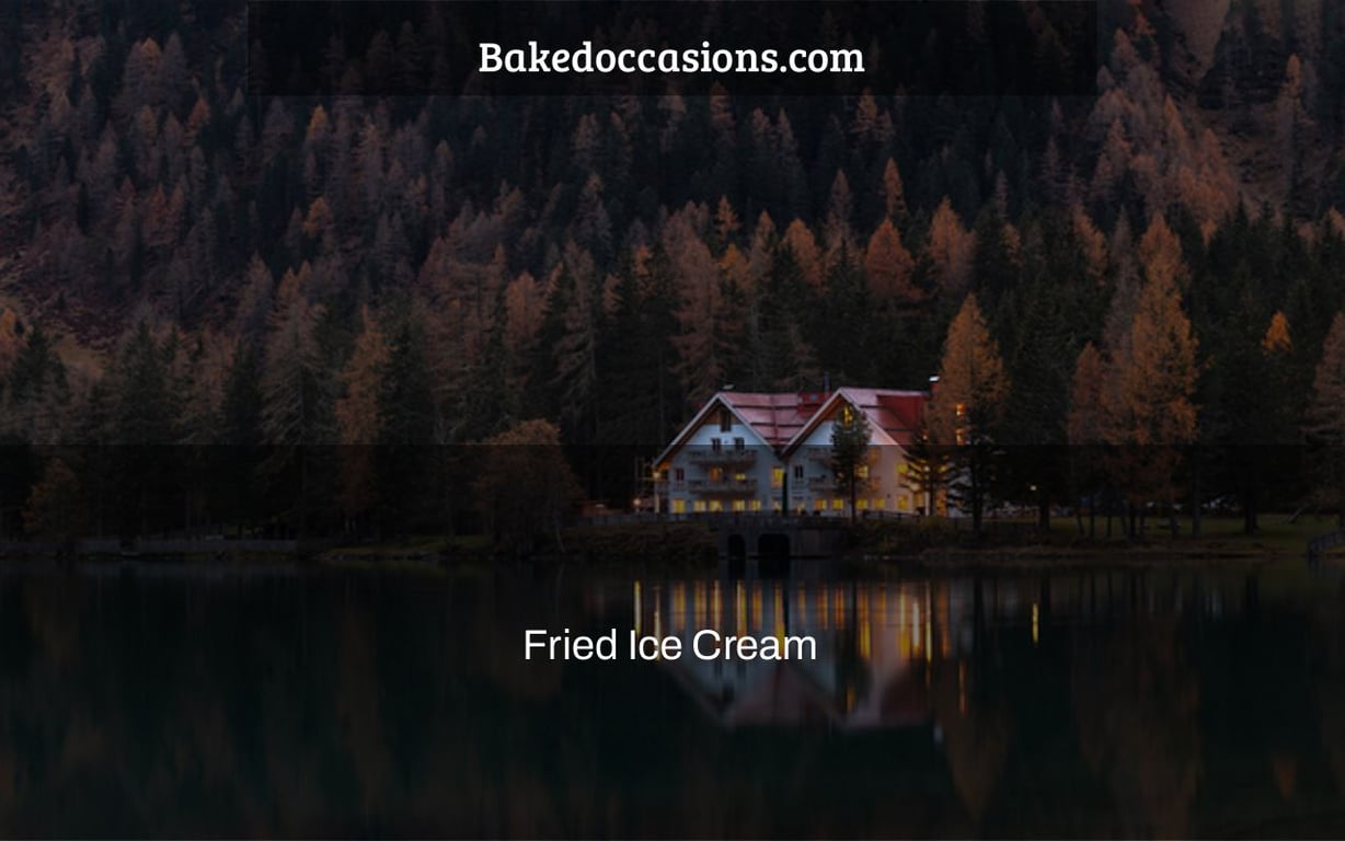 Fried Ice Cream