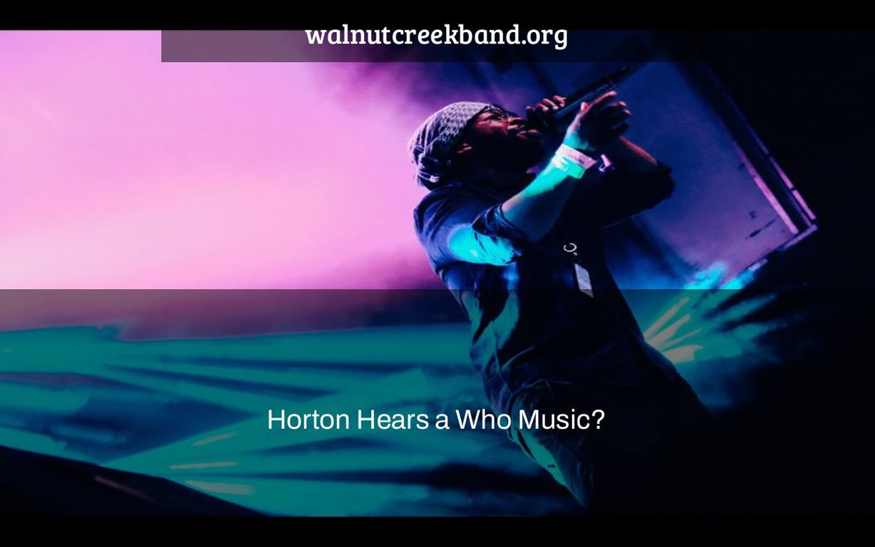 Horton Hears a Who Music?