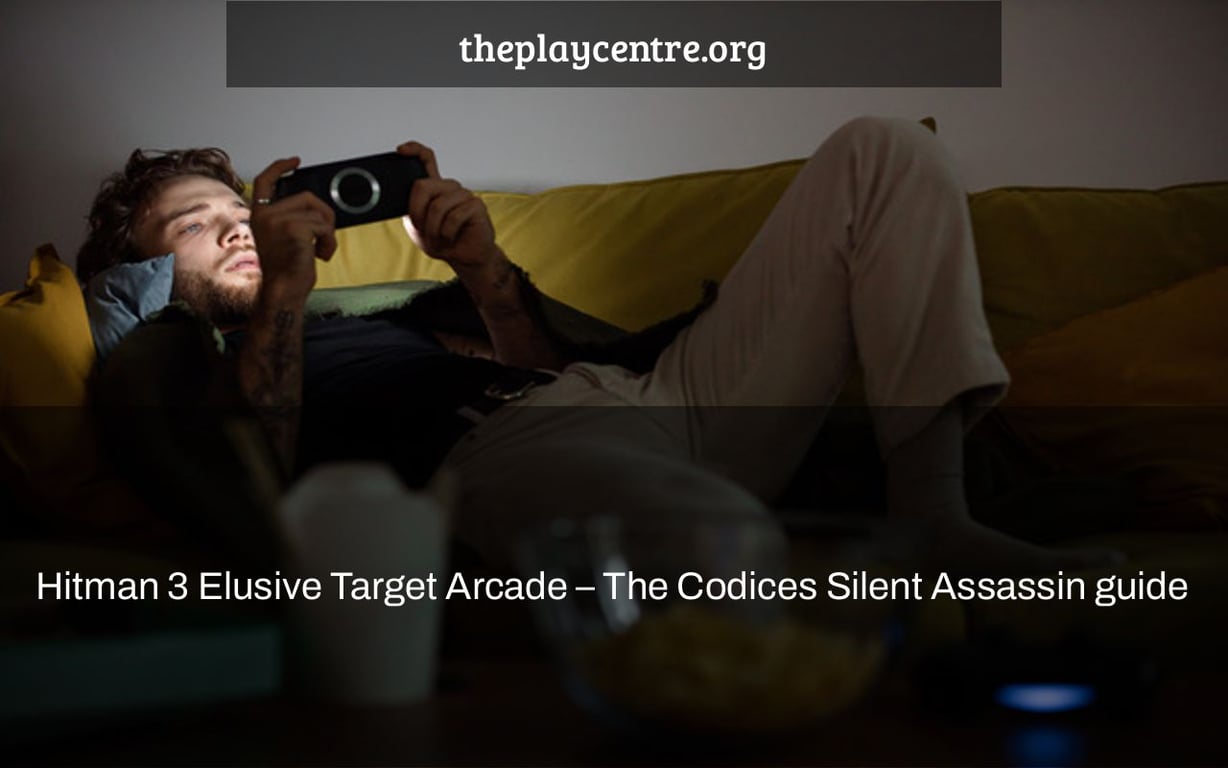 Hitman 3 Elusive Target Arcade – The Codices Silent Assassin guide