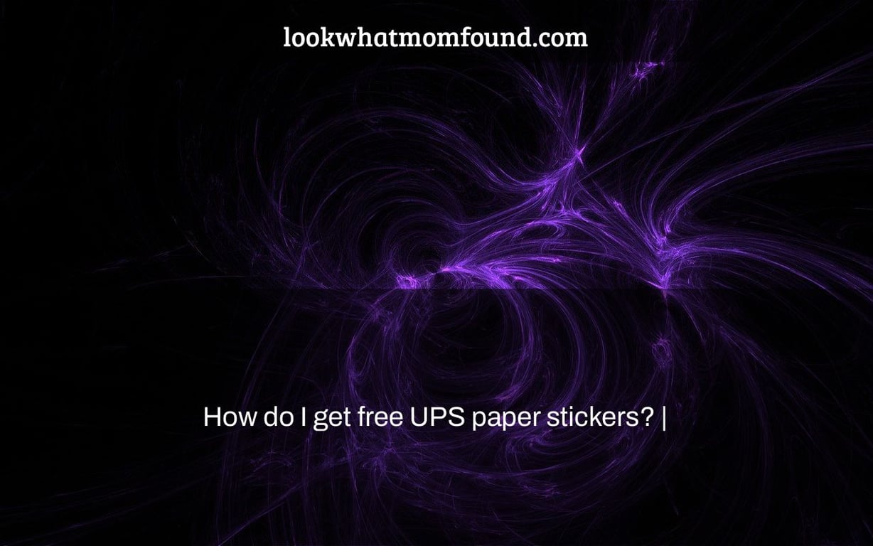 How do I get free UPS paper stickers? |