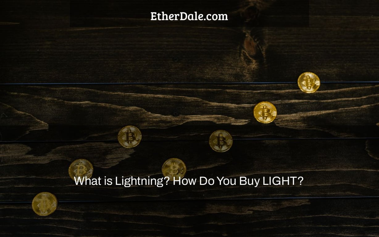 What is Lightning? How Do You Buy LIGHT?