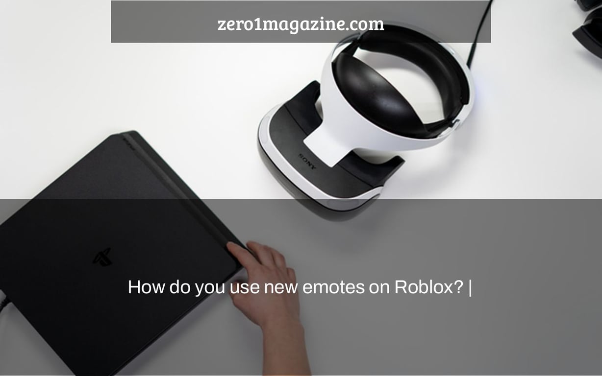 How do you use new emotes on Roblox? |