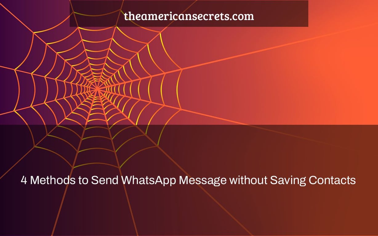 4 Methods to Send WhatsApp Message without Saving Contacts