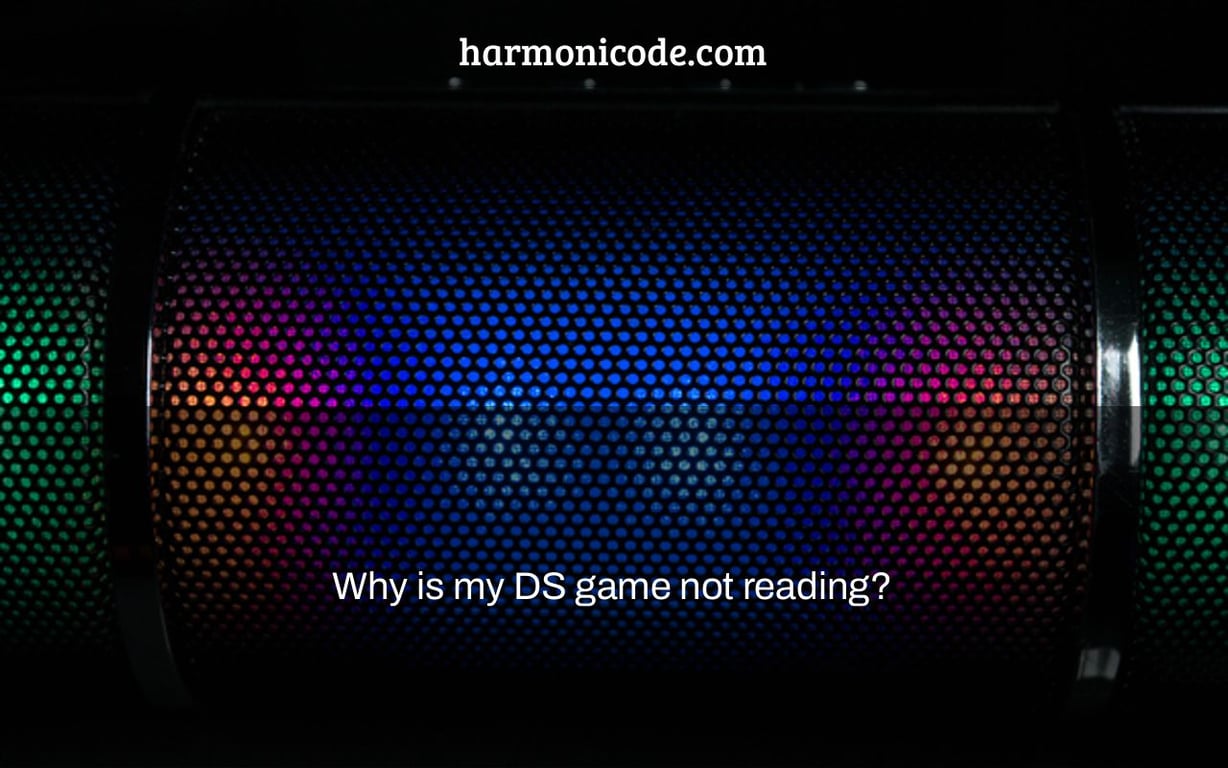 Why is my DS game not reading?