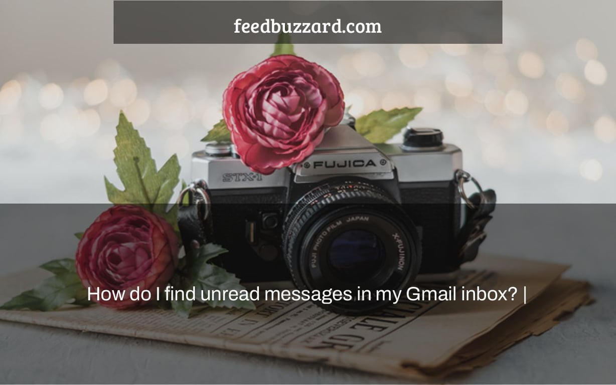 How do I find unread messages in my Gmail inbox? |