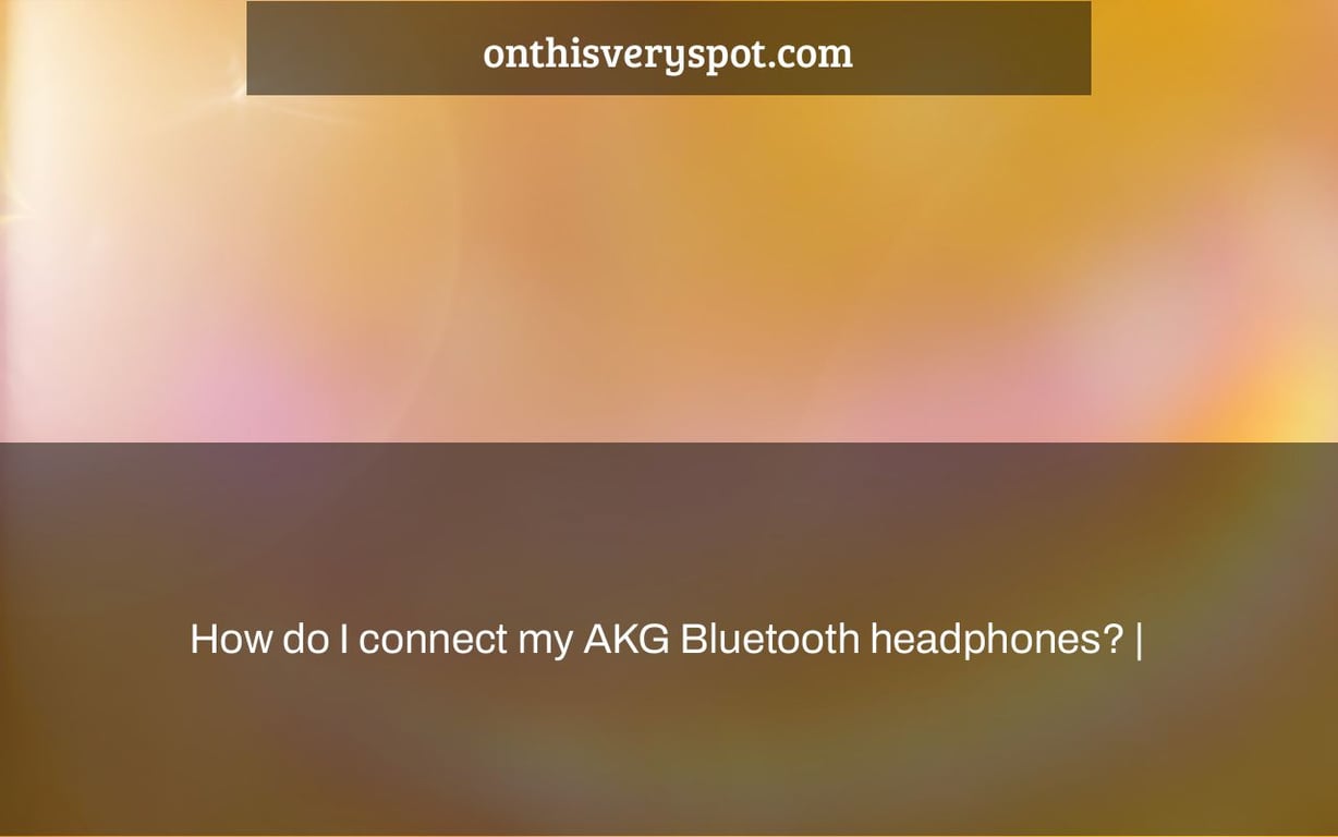 How do I connect my AKG Bluetooth headphones? |